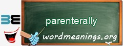 WordMeaning blackboard for parenterally